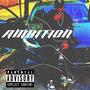 Ambition (Explicit)