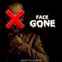 FACE GONE (Explicit)