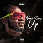 Always Going Up (Explicit)