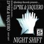 Night Shift (Explicit)