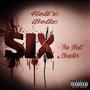 Six : The Next Chapter (Explicit)