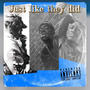 Just Like They Did (feat. Jaedo & Mucho Dinero) [Radio Edit] [Explicit]