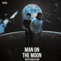 Man On The Moon (Explicit)