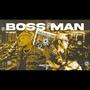 BossMan (feat. Honcho)