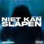 Can't Sleep/Niet Kan Slapen (Explicit)