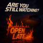 Are You Still Watching ? (Explicit)