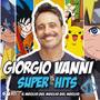 Giorgio vanni super hits - il meglio del meglio del meglio