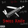 Swiss Knife (feat. Lady Cher, Meechi Blacc & Lexx on the Vocals) [Explicit]