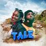 Tale (feat. Dela Naija) [Explicit]