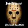 Bad Dreams (feat. Sweet Talk) [Explicit]