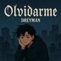 Olvidarme (feat. XL Producer) [Explicit]