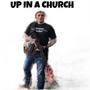 up in a church (Explicit)