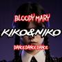 BLOODY MARY (DANCE DANCE DANCE)