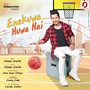 Enekuwa Hua Nai - Single