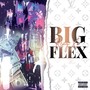 Big Flex (Explicit)