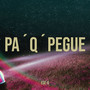 Pa´Q´Pegue (Explicit)