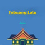 Tebuang Lalu