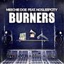 Burners (feat. NoSleepCity) [Radio Edit] [Explicit]