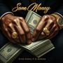 Some Money (feat. BJ Bowers) [Explicit]