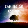 Camino de Espina (Explicit)