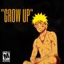 Grow up (Explicit)