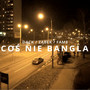 Coś nie bangla (Explicit)