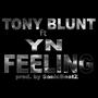 Feeling (feat. Tony Blunt & YN) [prod. by Sonic BeatZ]