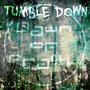 Tumble Down