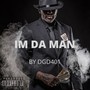 Im Da Man (Explicit)