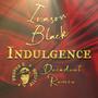 Indulgence Decadent Rmx (feat. Ivason Black) [Explicit]