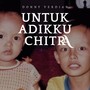 Untuk Adikku, Chitra