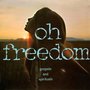 Oh Freedom - Gospels and Spirituals