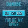 Danube, You're My River (Single Edit)