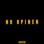 No opinen (Explicit)