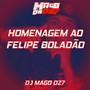 HOMENAGEM AO FELIPE BOLADÃO (Explicit)