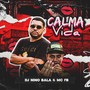 CALMA VIDA (Explicit)