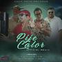 Pije Calor (feat. M9, Malyghetto & Charrula)