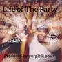 Life of the Party (Explicit)