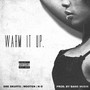 Warm It Up (Explicit)