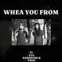 Whea you from (feat. BANDO JOE) [Explicit]