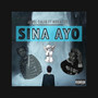 SINA AYO (Explicit)