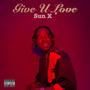 Give U Love (Explicit)