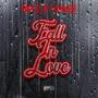 Fall In Love (Explicit)