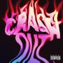 Crash Out (I, I, I) [Explicit]