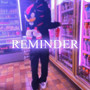 REMINDER (Explicit)