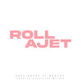 Roll A Jet (Explicit)