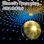 Smooth Times Play Abba Chill Out