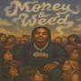 Money & Weed (Explicit)