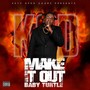 Make It Out (Explicit)