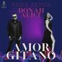 Amor Gitano (feat. Ricky Prince) [Explicit]